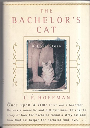 cover image The Bachelor's Cat: A Love Story