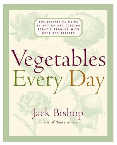 cover image Vegetables Every Day: The Definitive Guide to Buying and Cooking Today's Produce, with Over 350 Recipes