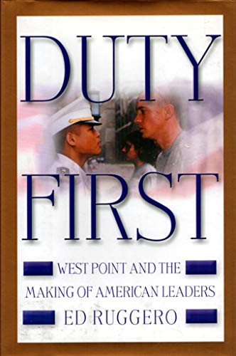 cover image Duty First: West Point and the Making of American Leaders