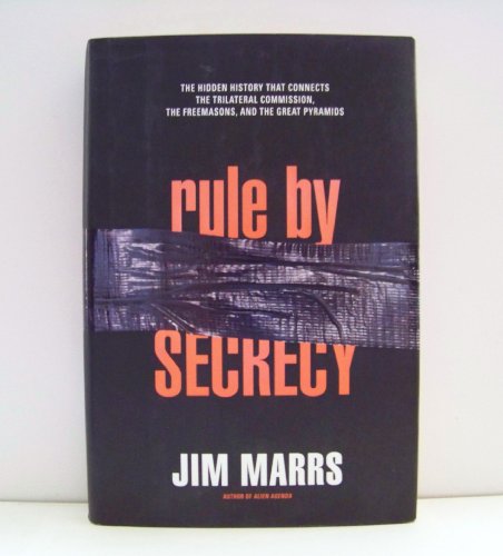 cover image Rule by Secrecy: The Hidden History That Connects the Trilateral Commision, the Freemasons and the Great Pyramids