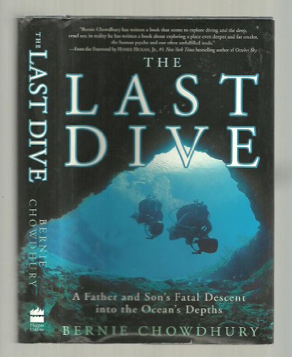 cover image The Last Dive: A Father and Son's Fatal Descent Into the Ocena's Depths Descent