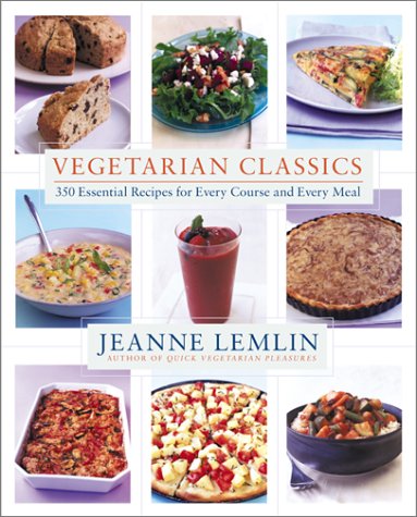 cover image Vegetarian Classics: 300 Essential Recipes for Every Course and Every Meal