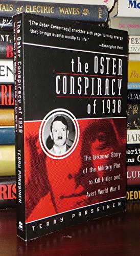 cover image The Oster Conspiracy of 1938: The Unknown Story of the Military Plot to Kill Hitler and Avert World War II