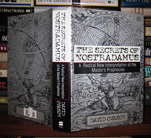 cover image The Secrets of Nostradamus: A Radical New Interpretation of the Master's Prophecies
