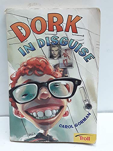 cover image Dork in Disguise