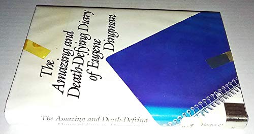 cover image The Amazing and Death-Defying Diary of Eugene Dingman: The Amazing and Death Defying Diary of Eugene Dingman