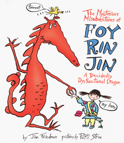 cover image The Mysterious Misadventures of Foy Rin Jin: A Decidedly Dysfunctional Dragon