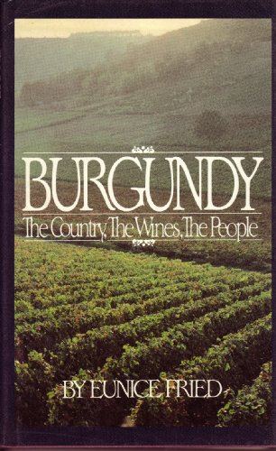 cover image Burgundy: The Country, the Wines, the People