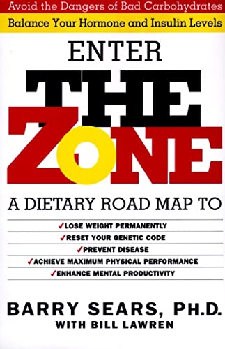 cover image The Zone: Revolutionary Life Plan to Put Your Body in Total Balance for Permanent Weight Loss
