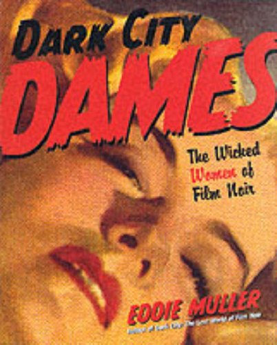 cover image DARK CITY DAMES: The Wicked Women of Film Noir