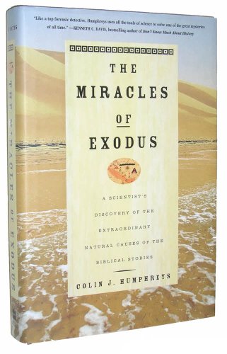 cover image THE MIRACLES OF EXODUS: A Scientist's Discovery of the Extraordinary Natural Causes of the Biblical Stories
