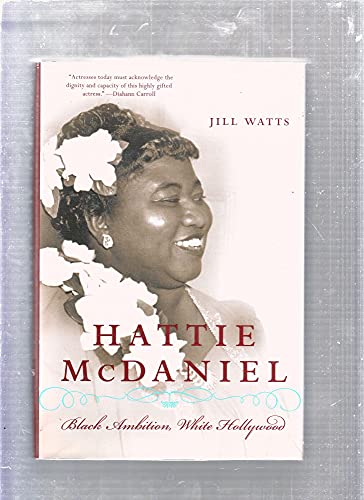cover image Hattie McDaniel: Black Ambition, White Hollywood