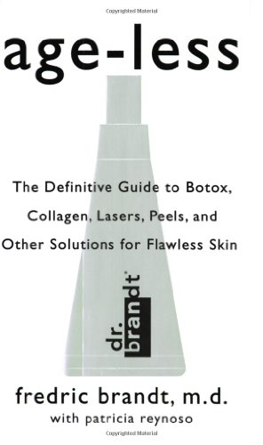 cover image Age-Less: The Definitive Guide to Botox, Collagen, Lasers, Peels, and Other Solutions for Flawless Skin