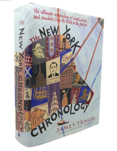 cover image The New York Chronology: The Ultimate Compendium of Events, People, and Anecdotes from the Dutch to the Present