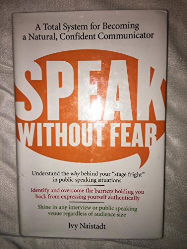 cover image Speak Without Fear: A Total System for Becoming a Natural, Confident Communicator