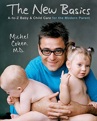 cover image The New Basics: A-To-Z Baby & Child Care for the Modern Parent