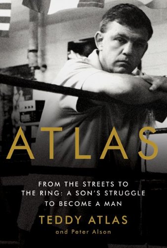 cover image Atlas: A Son's Journey from the Streets to the Ring to a Life Worth Living