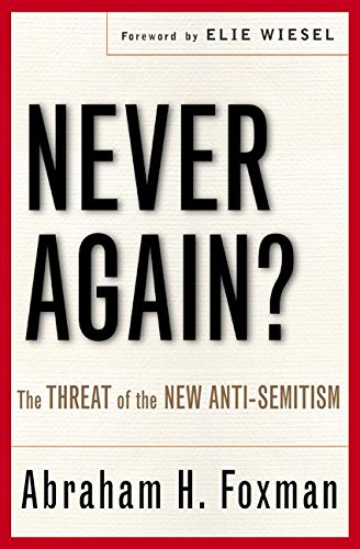 cover image NEVER AGAIN? The Threat of the New Anti-Semitism