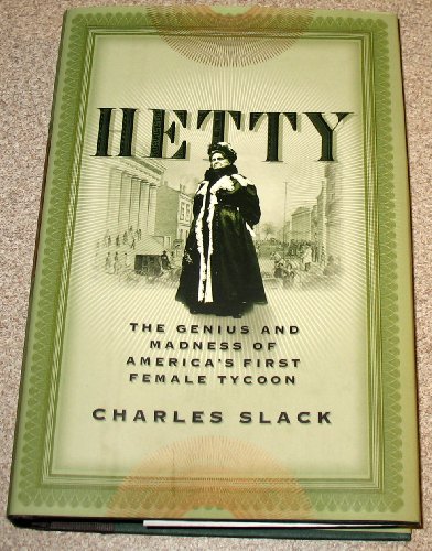 cover image HETTY: The Genius and Madness of America's First Female Tycoon