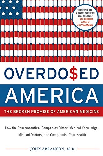 cover image OVERDOSED AMERICA: The Broken Promise of American Medicine