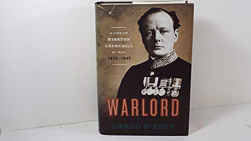 cover image Warlord: A Life of Winston Churchill at War, 1874–1945