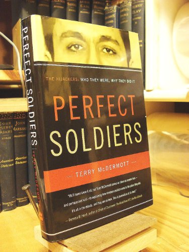 cover image PERFECT SOLDIERS: The Hijackers—Who They Were, Why They Did It