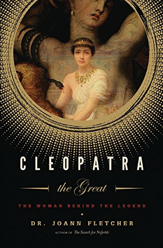 cover image Cleopatra the Great: The Woman Behind the Legend 