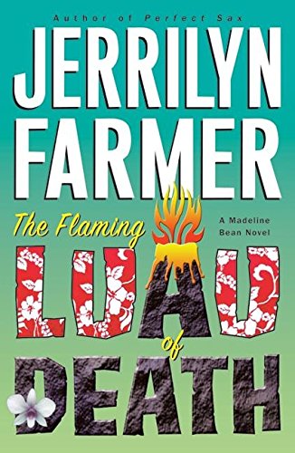 cover image THE FLAMING LUAU OF DEATH: A Madeline Bean Novel