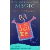 cover image Ancient Christian Magic: Coptic Texts of Ritual Power