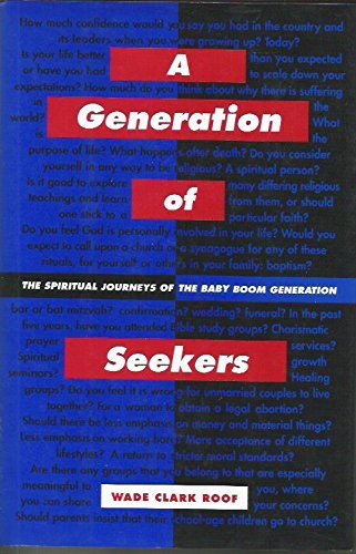 cover image A Generation of Seekers: The Spiritual Journeys of the Baby Boom Generation