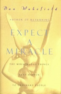 cover image Expect a Miracle: The Miraculous Things That Happen to Ordinary People