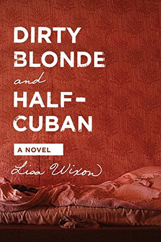 cover image Dirty Blonde and Half Cuban
