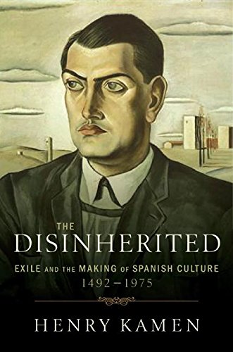 cover image The Disinherited: Exile and the Making of Spanish Culture, 1492–1975