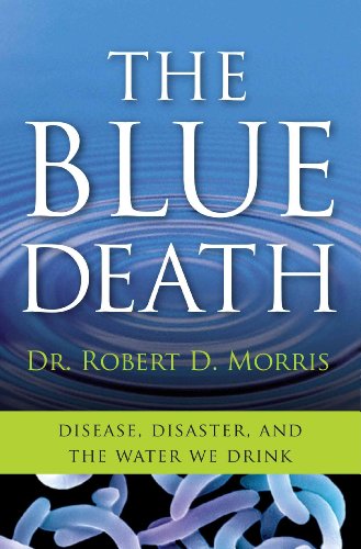 cover image The Blue Death: Disease, Disaster, and the Water We Drink