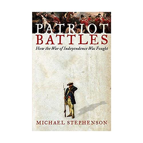 cover image Patriot Battles: How the War of Independence Was Fought