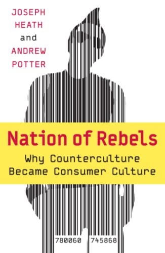cover image NATION OF REBELS: Why Counter Culture Became Consumer Culture