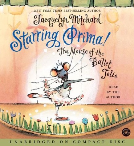 cover image STARRING PRIMA!: The Mouse of the Ballet Jolie