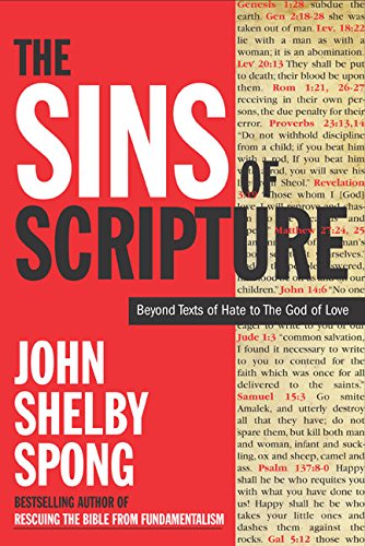 cover image THE SIN OF SCRIPTURE: Beyond Texts of Hate to the God of Love