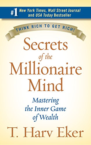 cover image SECRETS OF THE MILLIONAIRE MIND: Mastering the Inner Game of Wealth