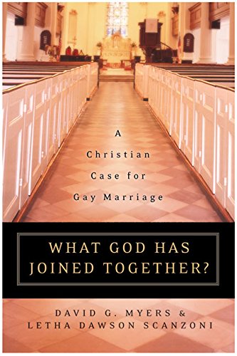 cover image What God Has Joined Together? A Christian Case for Gay Marriage