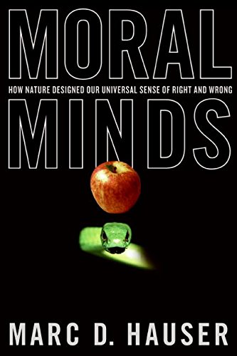 cover image Moral Minds: How Nature Designed Our Universal Sense of Right and Wrong