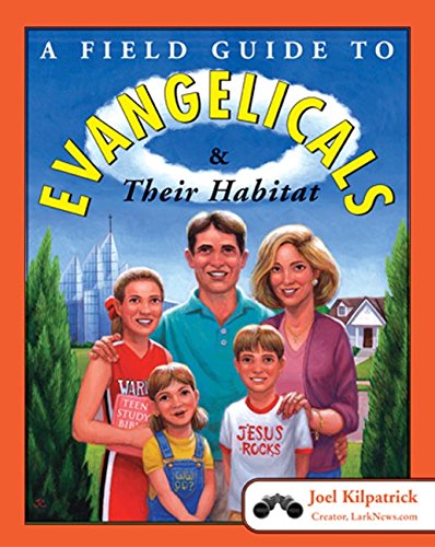cover image A Field Guide to Evangelicals and Their Habitat