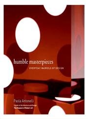 cover image Humble Masterpieces: Everyday Marvels of Design