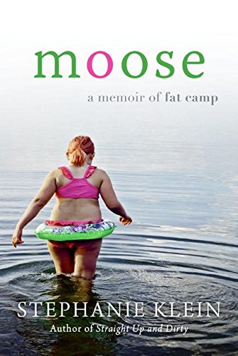 cover image Moose: A Memoir of Fat Camp