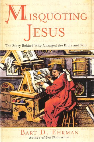 cover image Misquoting Jesus: The Story Behind Who Changed the New Testament and Why