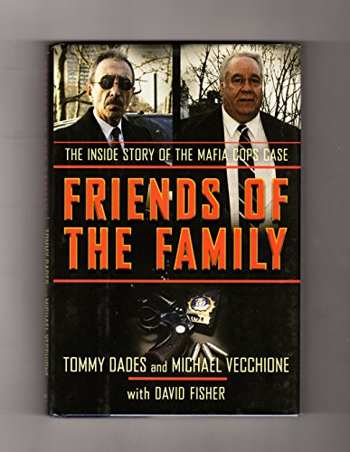 cover image Friends of the Family: The Inside Story of the Mafia Cops Case