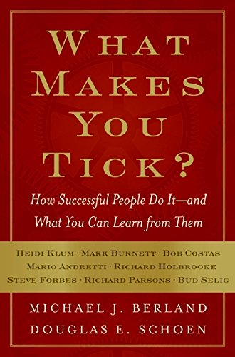 cover image What Makes You Tick?: How Successful People Do It—and What You Can Learn from Them