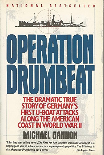 cover image Operation Drumbeat: Germany's U-Boat Attacks Along the American Coast in World War II