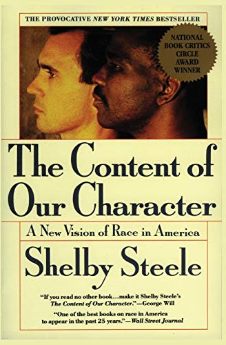 cover image The Content of Our Character: A New Vision of Race in America