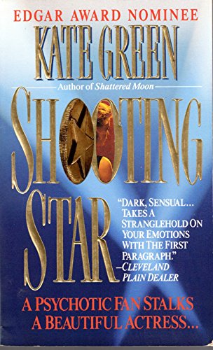 cover image Shooting Star: A Psychotic Fan Stalks a Beautiful Actress...
